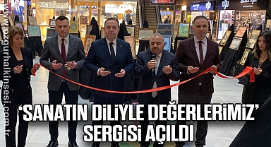 “Sanatın Diliyle Değerlerimiz” Sergisi Açıldı