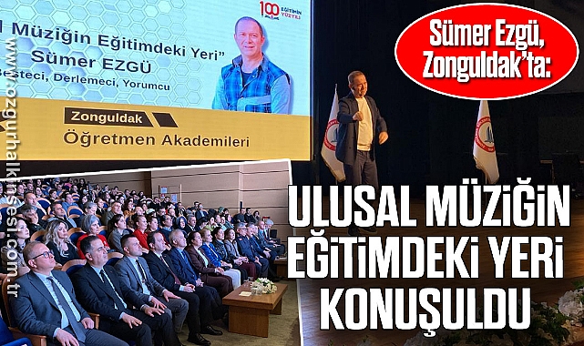 Sümer Ezgü, Zonguldak’ta: 