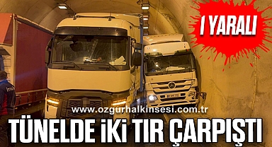 Tünelde iki tır çarpıştı: 1 yaralı