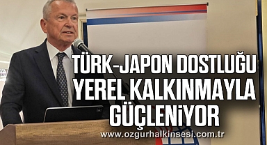 Türk–Japon Dostluğu Yerel Kalkınmayla Güçleniyor