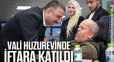 VALİ HUZUREVİNDE İFTARA KATILDI