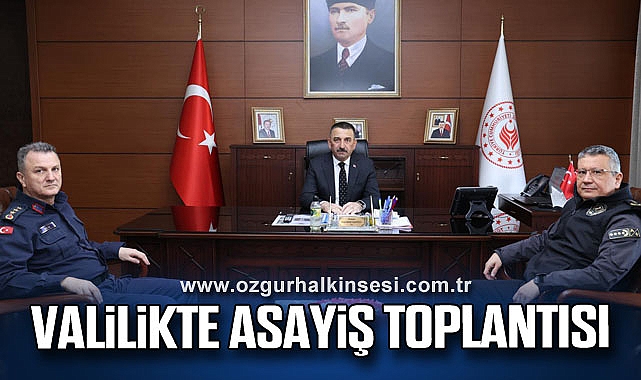 VALİLİKTE ASAYİŞ TOPLANTISI
