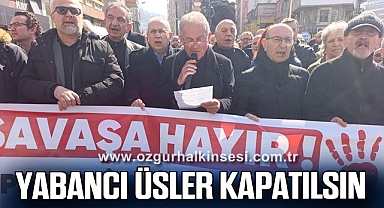 Yabancı Üsler Kapatılsın 