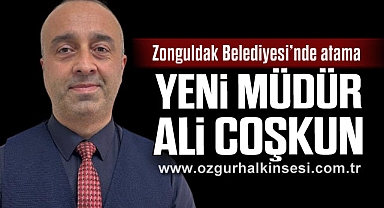 YENİ MÜDÜR ALİ COŞKUN 