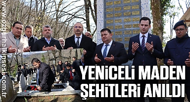 YENİCELİ MADEN ŞEHİTLERİ ANILDI