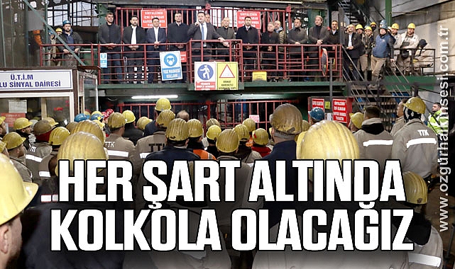 YEŞİL “HER ŞART ALTINDA KOLKOLA OLACAĞIZ”