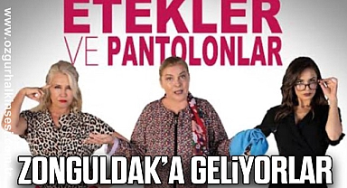 ZONGULDAK’A GELİYORLAR