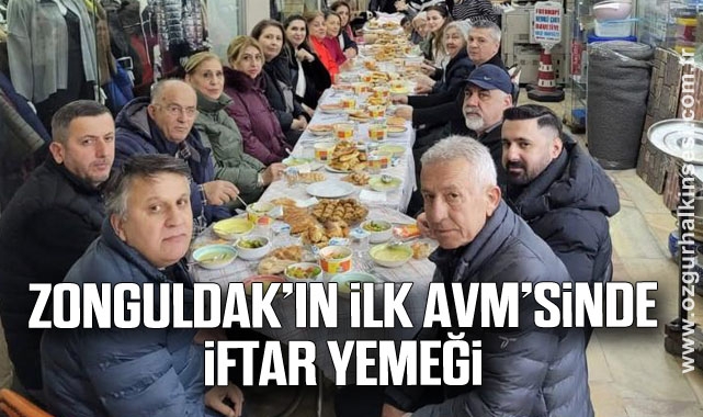 ZONGULDAK'IN İLK AVM'SİNDE İFTAR YEMEĞİ