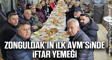 ZONGULDAK'IN İLK AVM'SİNDE İFTAR YEMEĞİ