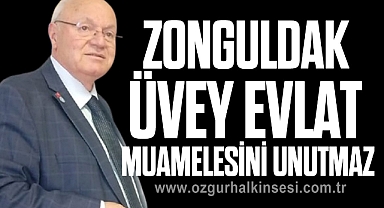 ZONGULDAK ÜVEY EVLAT MUAMELESİNİ UNUTMAZ