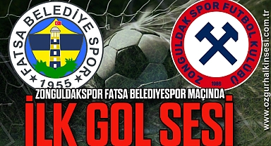 Zonguldakspor Fatsa Belediyespor maçında ilk gol sesi