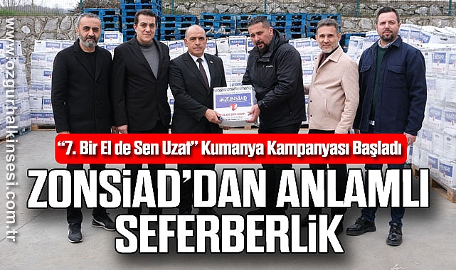 ZONSİAD’DAN ANLAMLI SEFERBERLİK