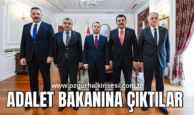 ADALET BAKANINA ÇIKTILAR 