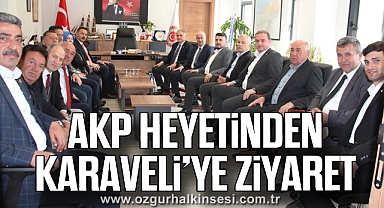 AKP heyetinden Karaveli’ye ziyaret