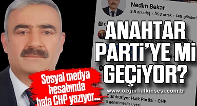 ANAHTAR PARTİ’YE Mİ GEÇİYOR?