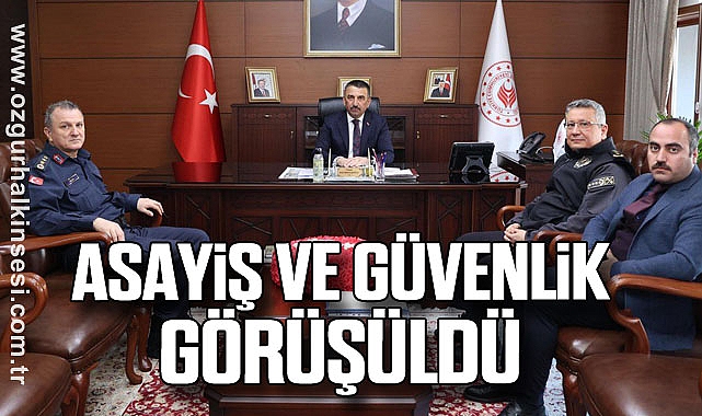 Asayiş ve Güvenlik Görüşüldü