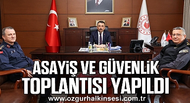 Asayiş ve Güvenlik Toplantısı Yapıldı
