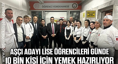 Aşçı adayı lise öğrencileri günde 10 bin kişi için yemek hazırlıyor