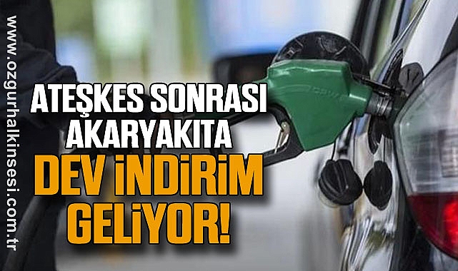 Ateşkes Sonrası Akaryakıta DEV İNDİRİM GELİYOR!
