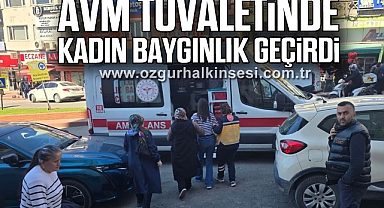 AVM tuvaletinde kadın baygınlık geçirdi