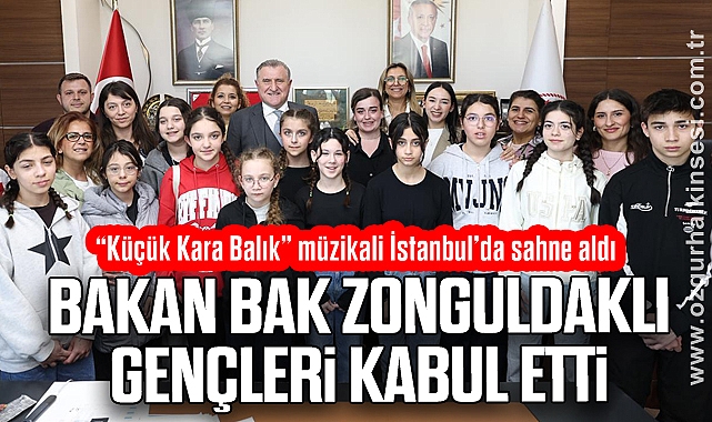Bakan Bak Zonguldaklı Gençleri Kabul Etti