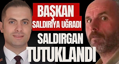BAŞKAN SALDIRIYA UĞRADI 