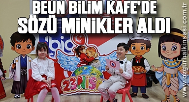 BEUN Bilim Kafe'de Sözü Minikler Aldı