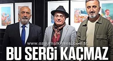 BU SERGİ KAÇMAZ 