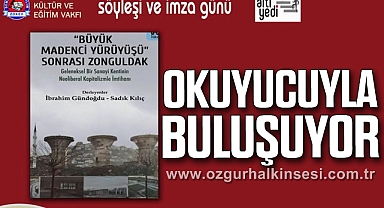 “Büyük Madenci Yürüyüşü Sonrası Zonguldak” kitabı okuruyla buluşuyor