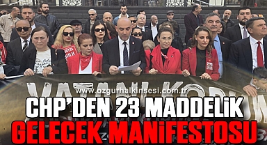 CHP’den 23 Maddelik Gelecek Manifestosu