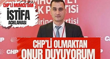 CHP'Lİ OLMAKTAN ONUR DUYUYORUM 