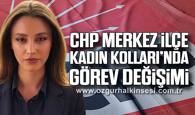 CHP Merkez İlçe Kadın Kolları’nda Görev Değişimi