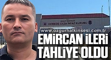 EMİRCAN İLERİ TAHLİYE OLDU