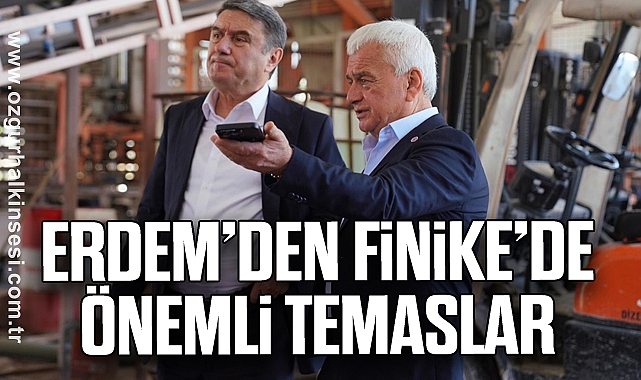 ERDEM’DEN FİNİKE’DE ÖNEMLİ TEMASLAR
