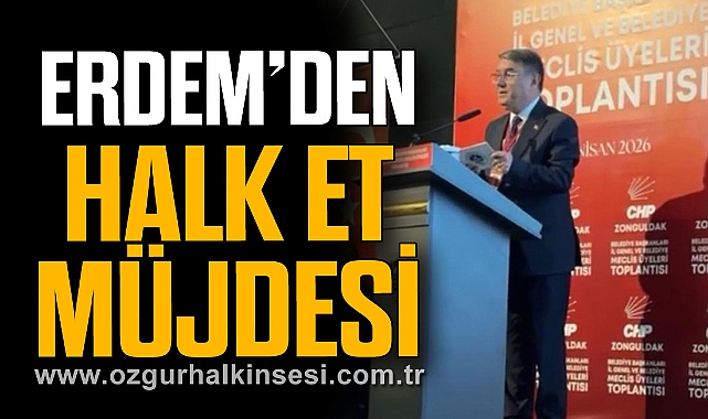 ERDEM’DEN HALK ET MÜJDESİ
