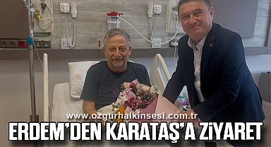 ERDEM’DEN KARATAŞ’A ZİYARET