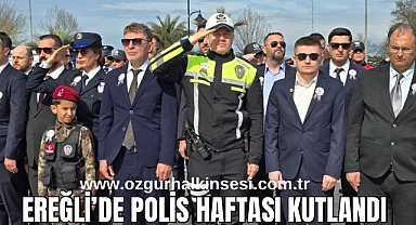 EREĞLİ’DE POLİS HAFTASI KUTLANDI