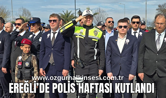 EREĞLİ’DE POLİS HAFTASI KUTLANDI