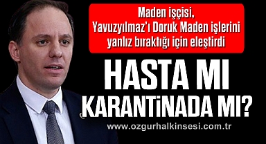 HASTA MI, KARANTİNADA MI?