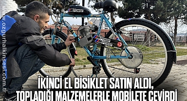 İkinci el bisiklet satın aldı, topladığı malzemelerle mobilete çevirdi