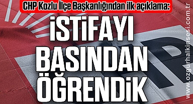İSTİFAYI BASINDAN ÖĞRENDİK