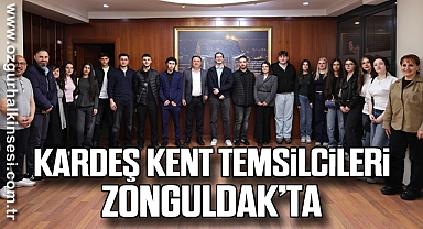 KARDEŞ KENT TEMSİLCİLERİ ZONGULDAK’TA