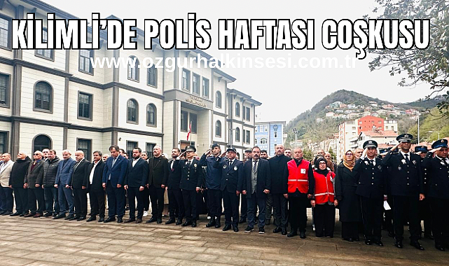 KİLİMLİ'DE POLİS HAFTASI COŞKUSU. 