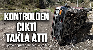 Kontrolden çıktı takla attı