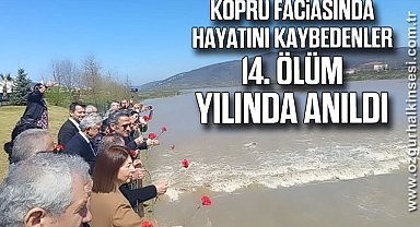 Köprü faciasında hayatını kaybedenler 14. ölüm yılında anıldı