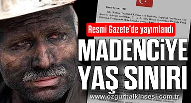 MADENCİYE YAŞ SINIRI