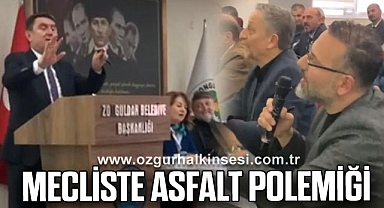 MECLİSTE ASFALT POLEMİĞİ