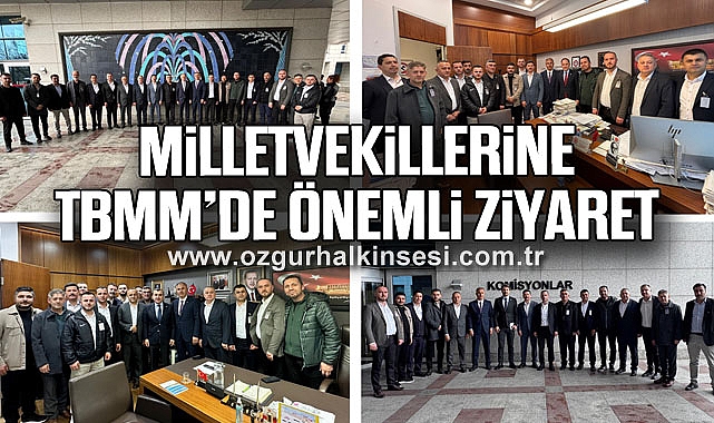MİLLETVEKİLLERİNE TBMM’DE ÖNEMLİ ZİYARET