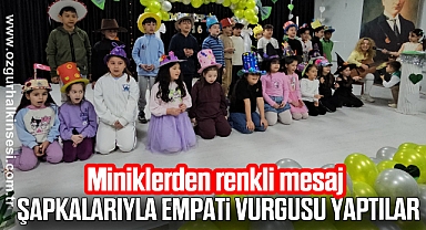 Miniklerden renkli mesaj, şapkalarıyla empati vurgusu yaptılar