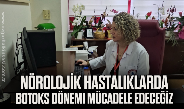 Nörolojik hastalıklarda botoks dönemi